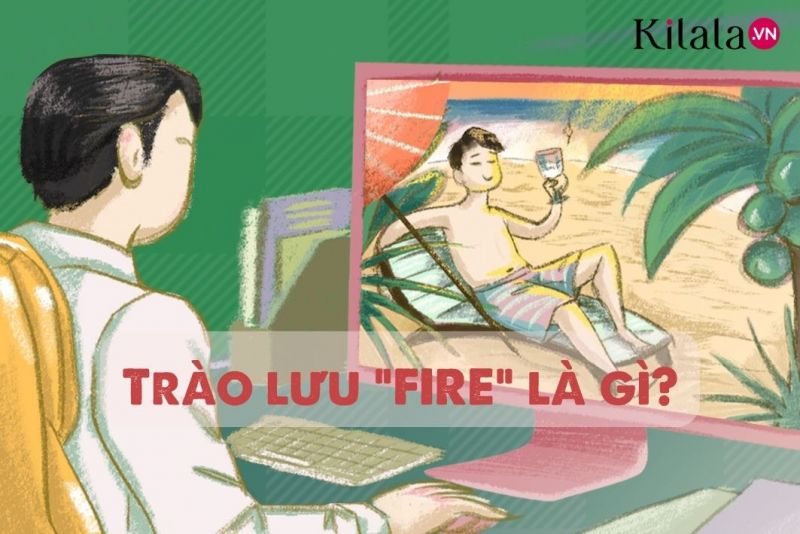 trào lưu fire là gì trào lưu fire là gì